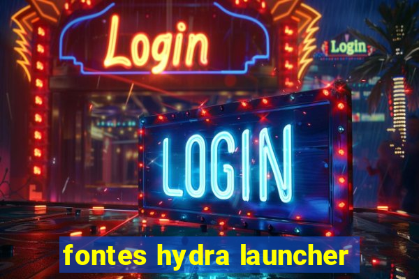 fontes hydra launcher